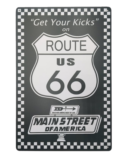Get Your Kicks on Route 66 – Metal Sign