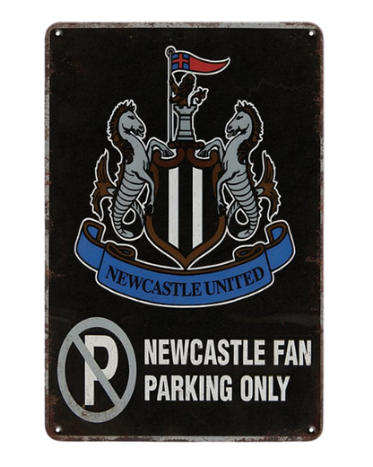 Newcastle United Fan Parking Sign – Metal Sign