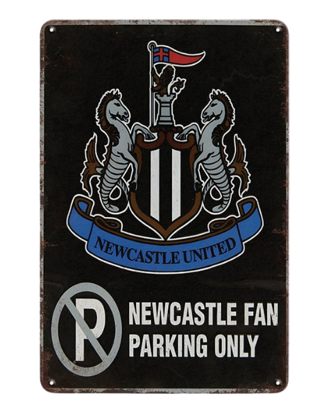 Newcastle United Fan Parking Sign – Metal Sign