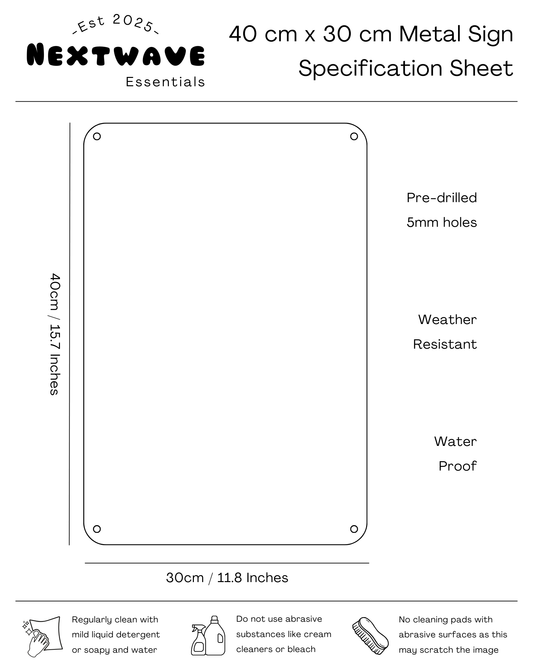 Custom Metal Sign 40 x 30 cm