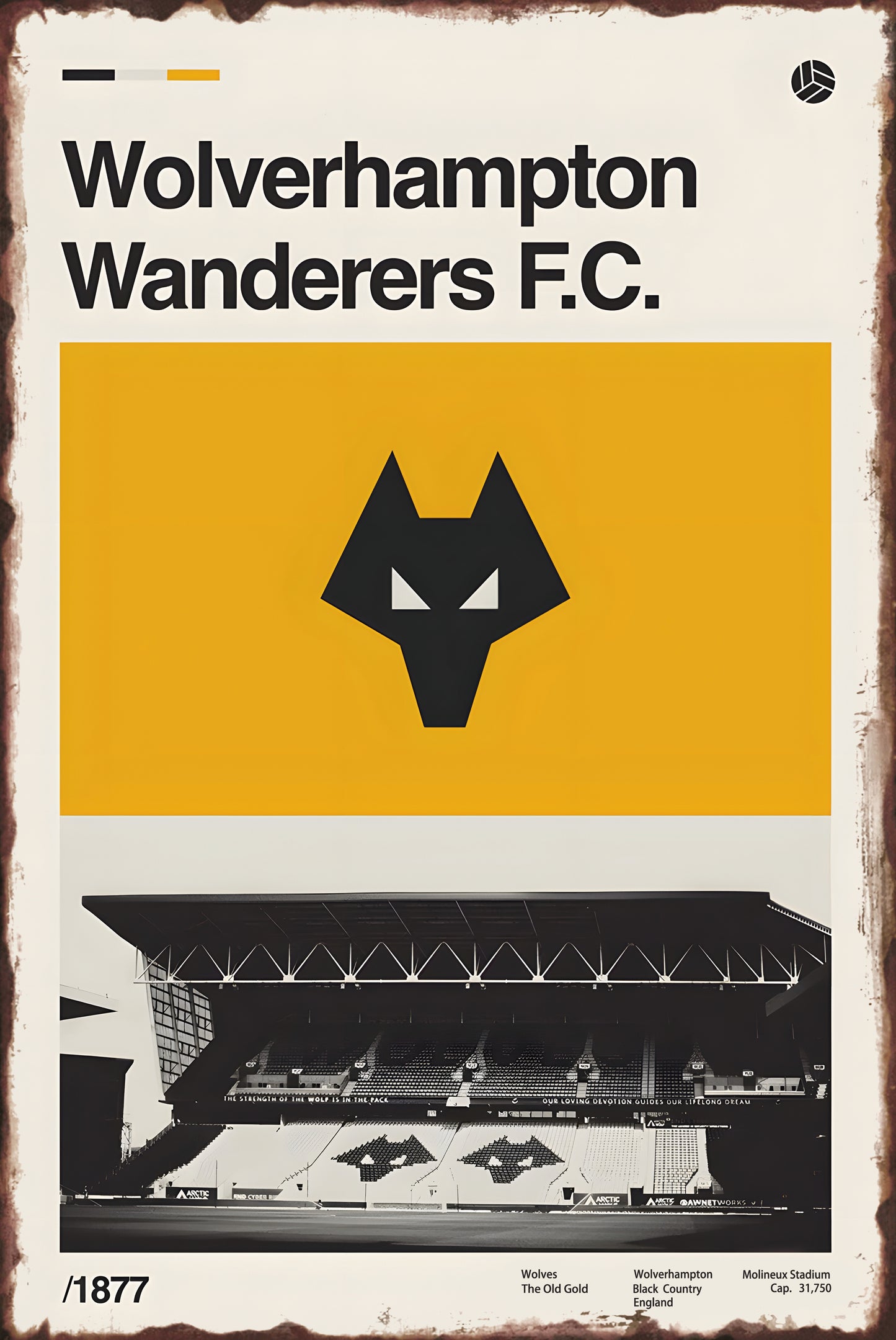 Wolverhampton Wanderers FC Molineux Stadium Poster – Metal Sign
