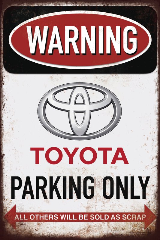 Toyota Parking Only Warning Sign – Metal Sign