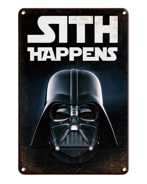 Darth Vader Sith Happens Star Wars – Metal Sign